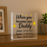 When You Became Our Daddy UV