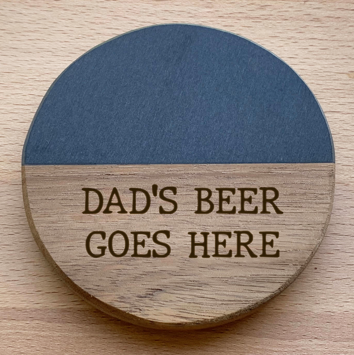 Dad's Beer Goes Here