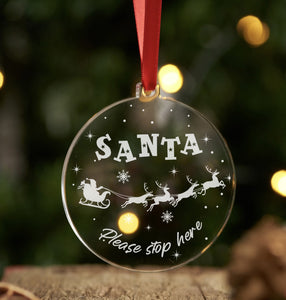 Santa Please Stop Here Christmas Bauble