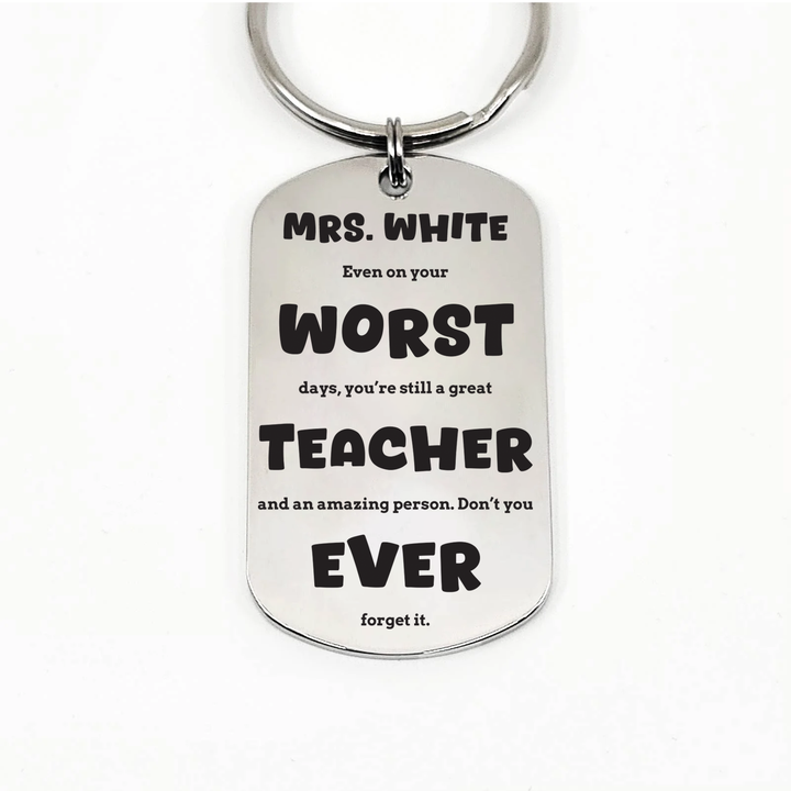 Worst Teacher Ever Keyring!